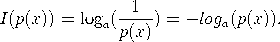   -1---I(p(x)) = loga( p(x)) = - loga(p(x )).